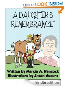 A Daughter's Remembrance by Marcia Hancock></a></div>
		</li><li class=